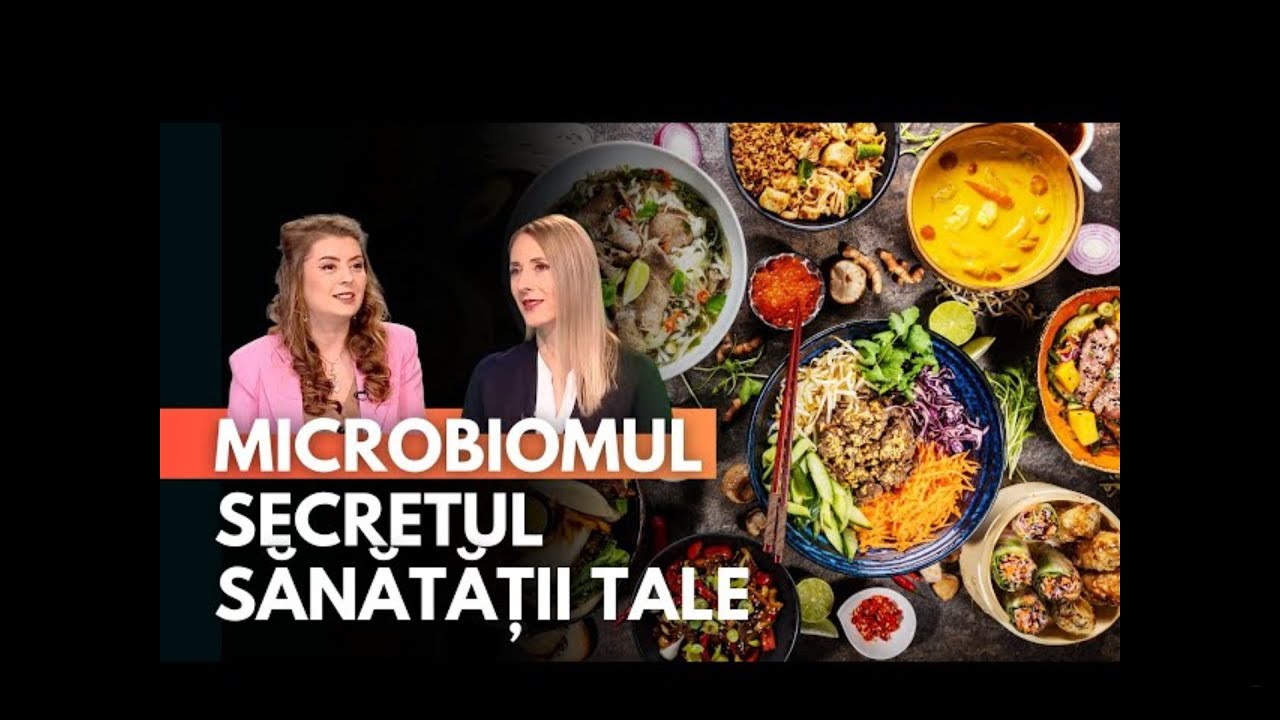 Microbiomul intestinal – cheia sănătății întregului organism | Diana Stan