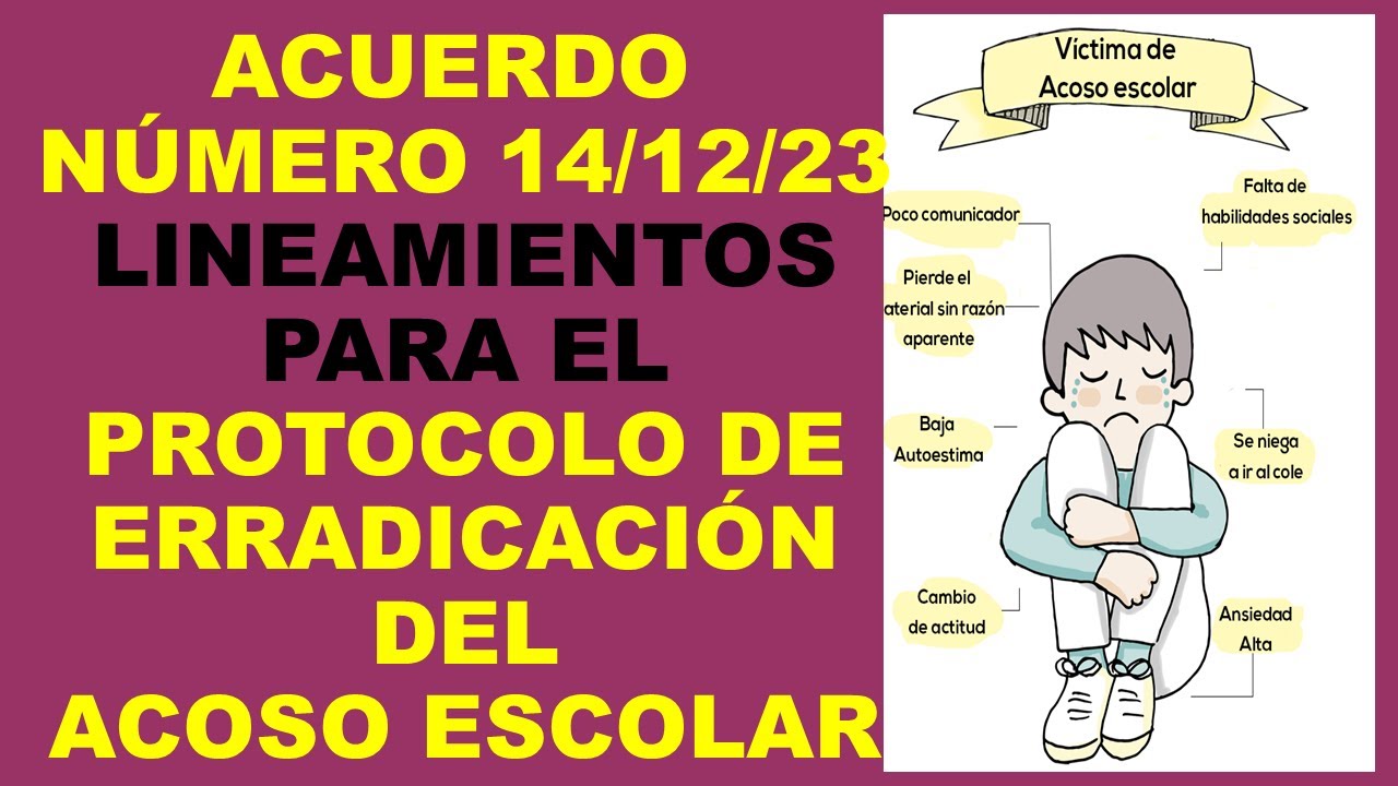 Soy Docente: ACUERDO 14/12/23. LINEAMIENTOS PARA EL PROTOCOLO DE ERRADICACIÓN DEL ACOSO ESCOLAR