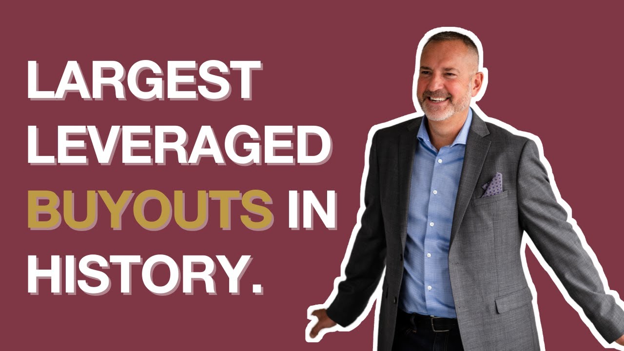 Largest Leveraged Buyouts - The Top Targets For Your Next Business Acquisition | CarlAllenDealmaker