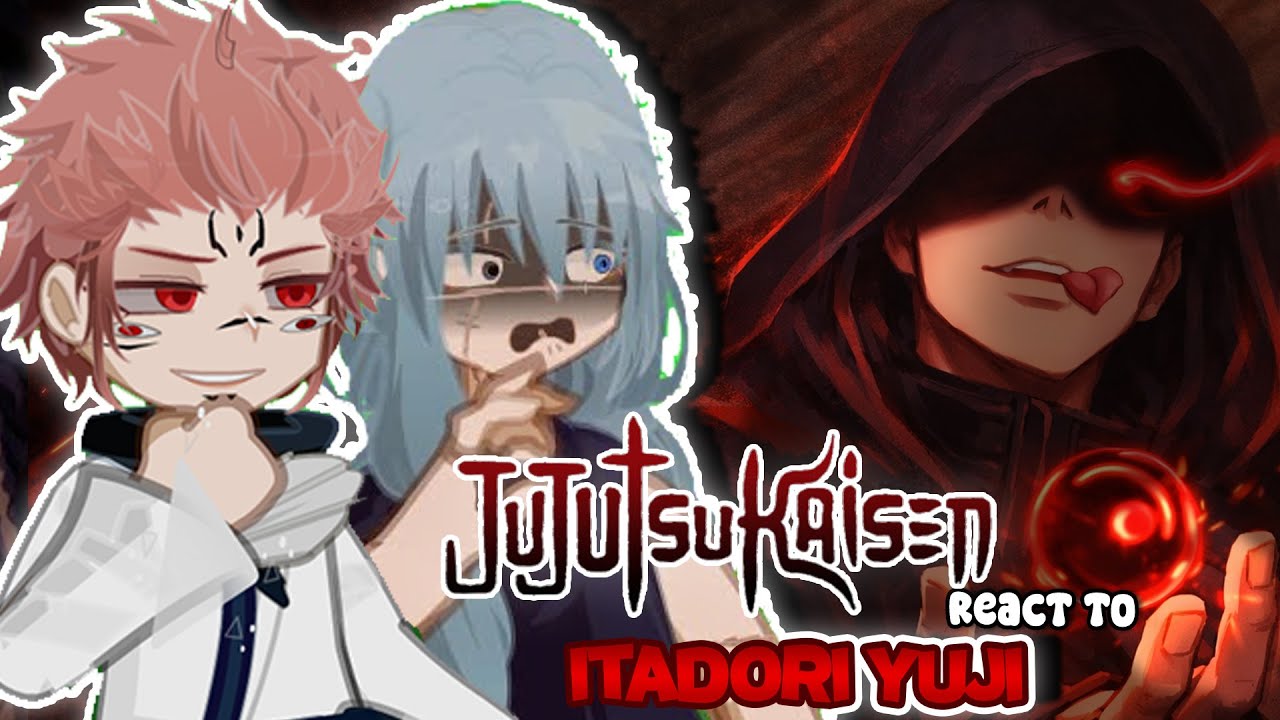 Past Jujutsu Kaisen React To ITADORI YUJI IMMORTAL || Pt.1 || Chapter 20 & 21 modulo||