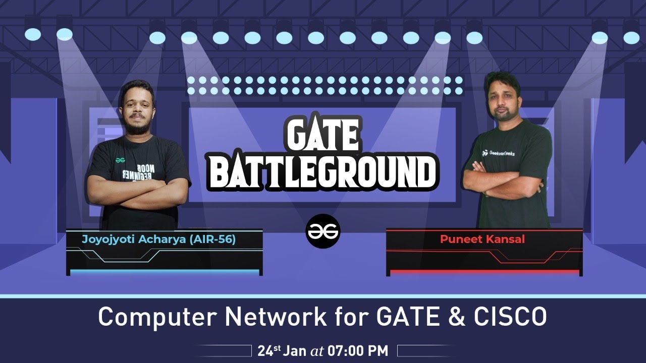 GATE Battleground | Computer Network for GATE & CISCO