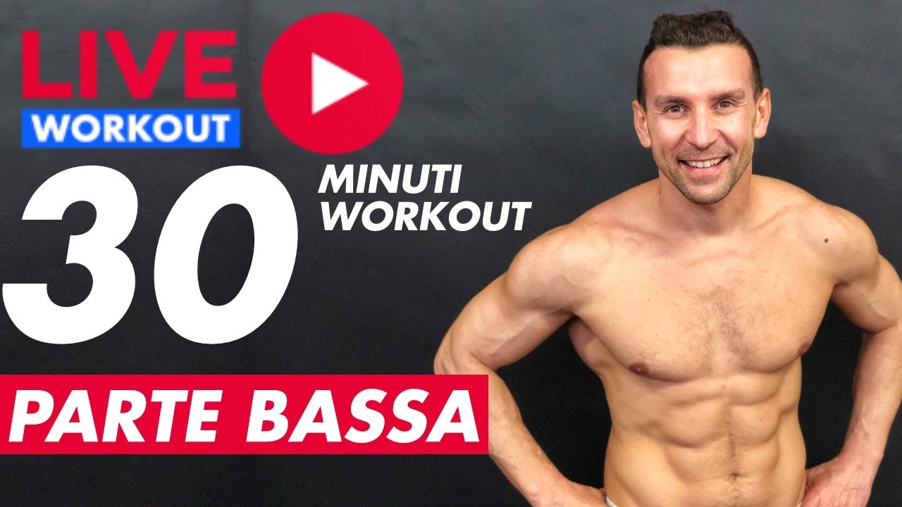 Workout Live - 30 Minuti Allenamento Parte Bassa