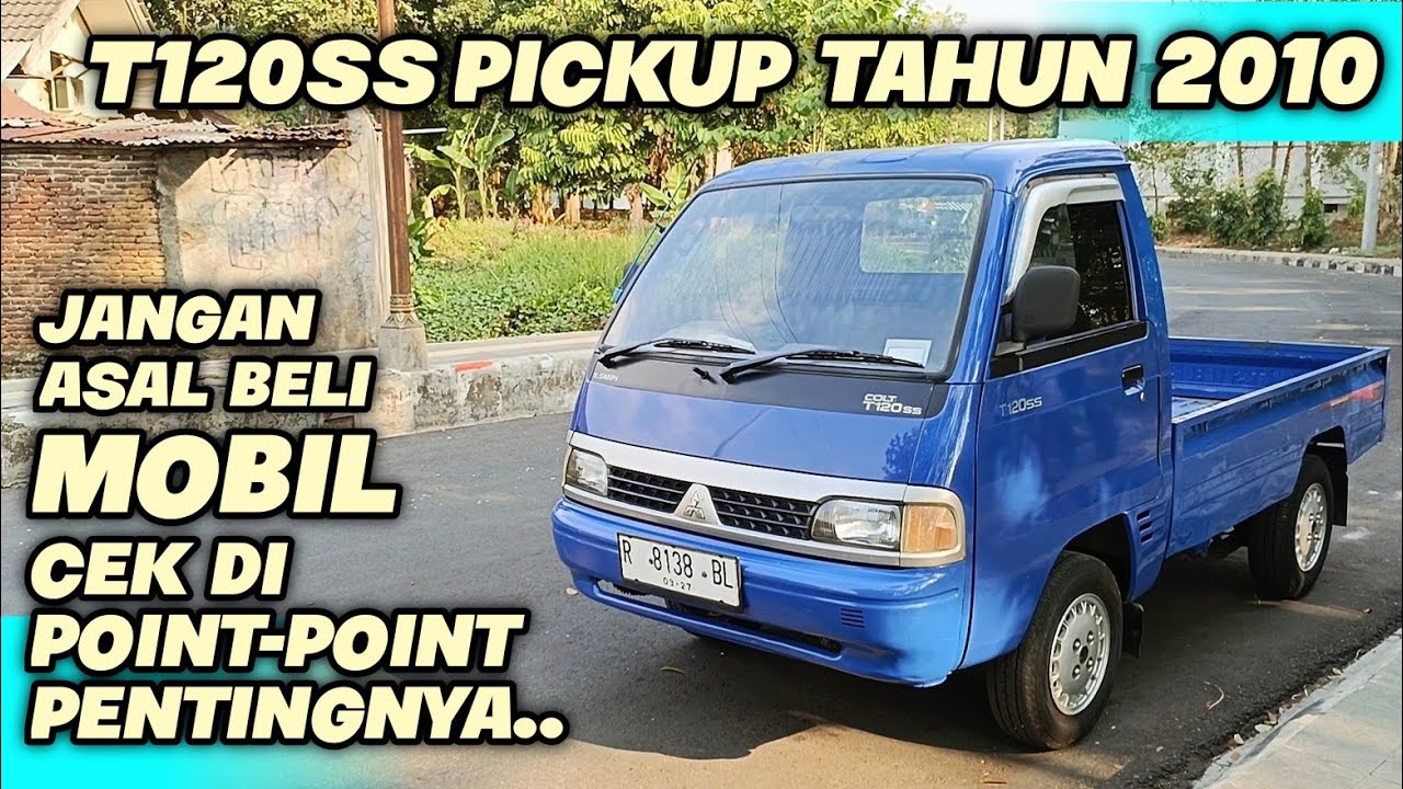 Cek Mobil Bekas Mitsubishi T120ss Pickup Tahun 2010 Jangan Asal Beli