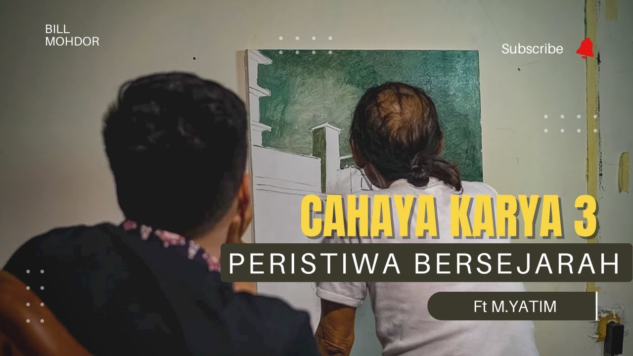 CahayaKarya : Proses Lukis Sejarah Kemerdekaan Seniman Yatim dari Awal sampai Akhir (ASMR)