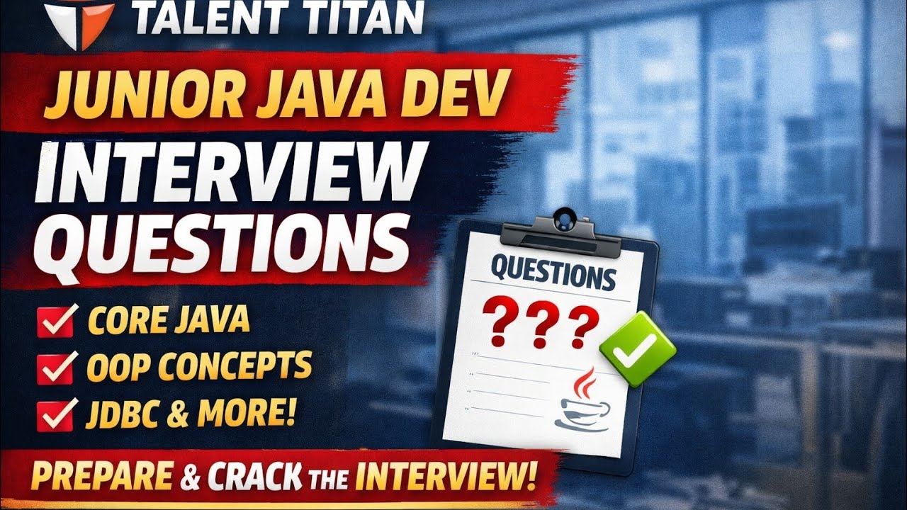 🔥Crack Talent Titan Java Interview | Real Questions for Junior Developers