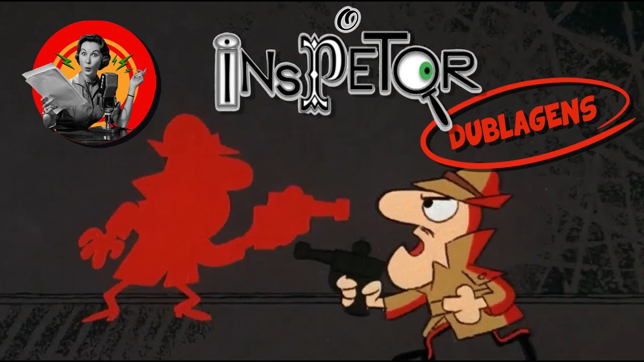 O Inspetor - duas dublagens (TV aberta e TV paga)