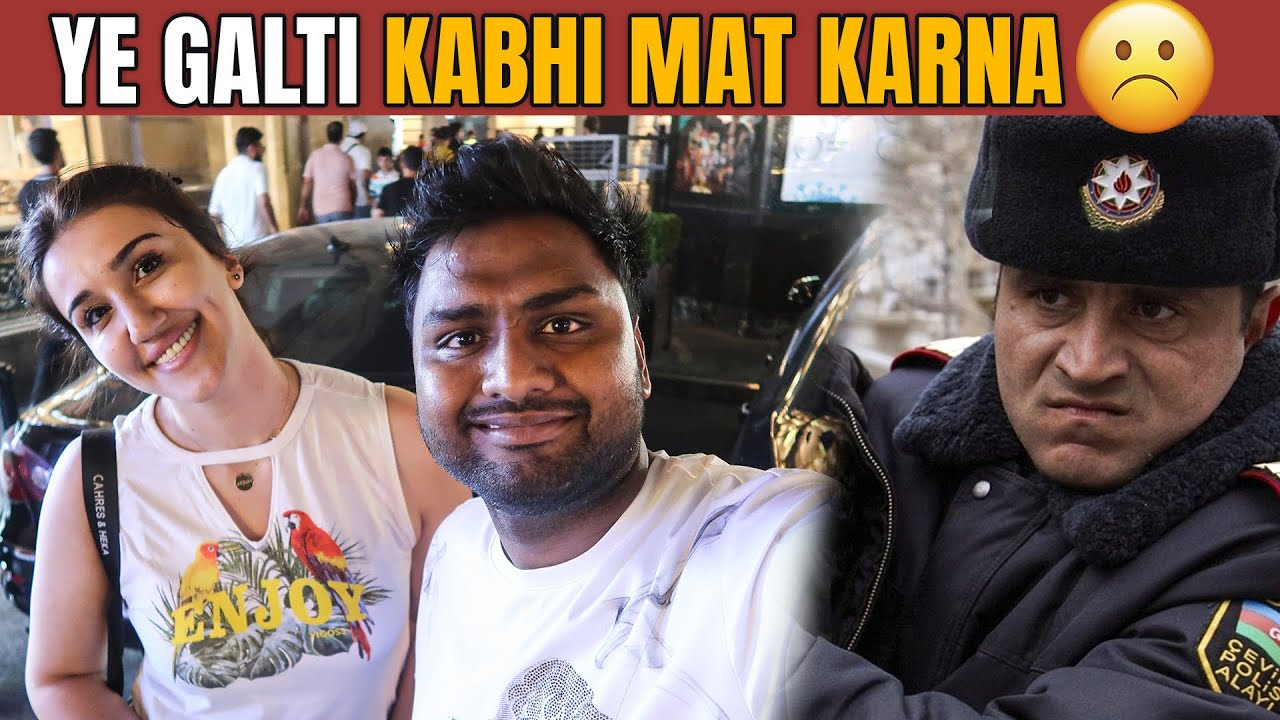 Azerbaijan Police Arrested Me For Making Video ||Must Watch