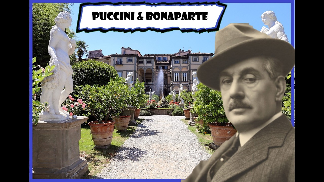 Lucca, Italy Through the Ages - Bonaparte to Puccini