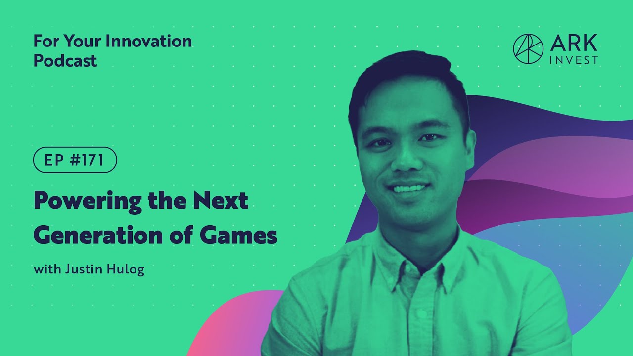 Powering the Next Generation of Games with Justin Hulog