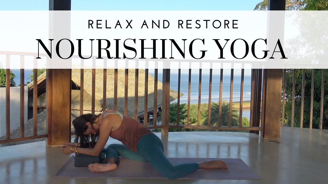Relax and Restore | Gentle, Slow, Nourishing Yoga | Receive