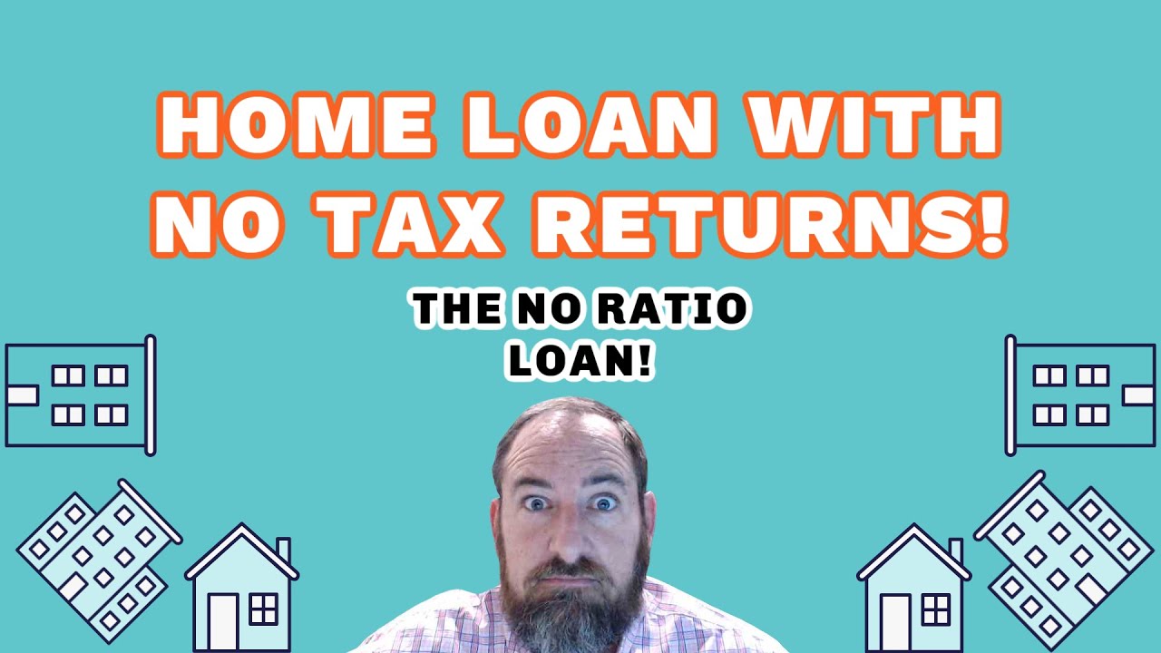 No Ratio Mortgage Loan - No Income Required