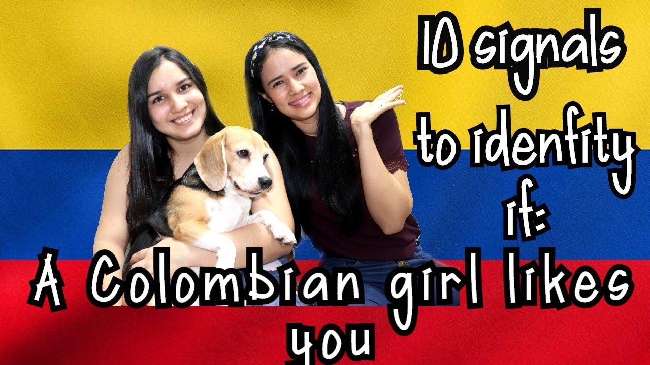 10 signals to identify if a Colombian girl is interested in you - #6 is surprising