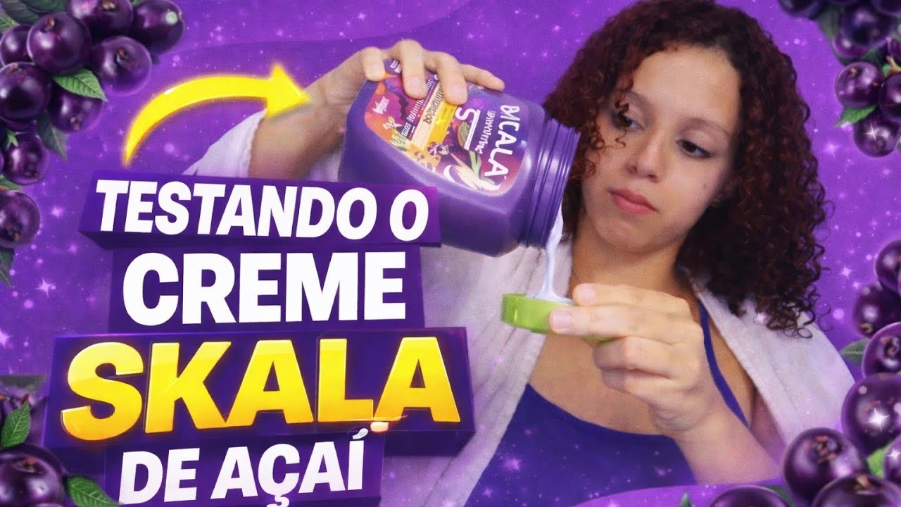 SKALA de Açaí FUNCIONA MESMO? Testei no meu cabelo 