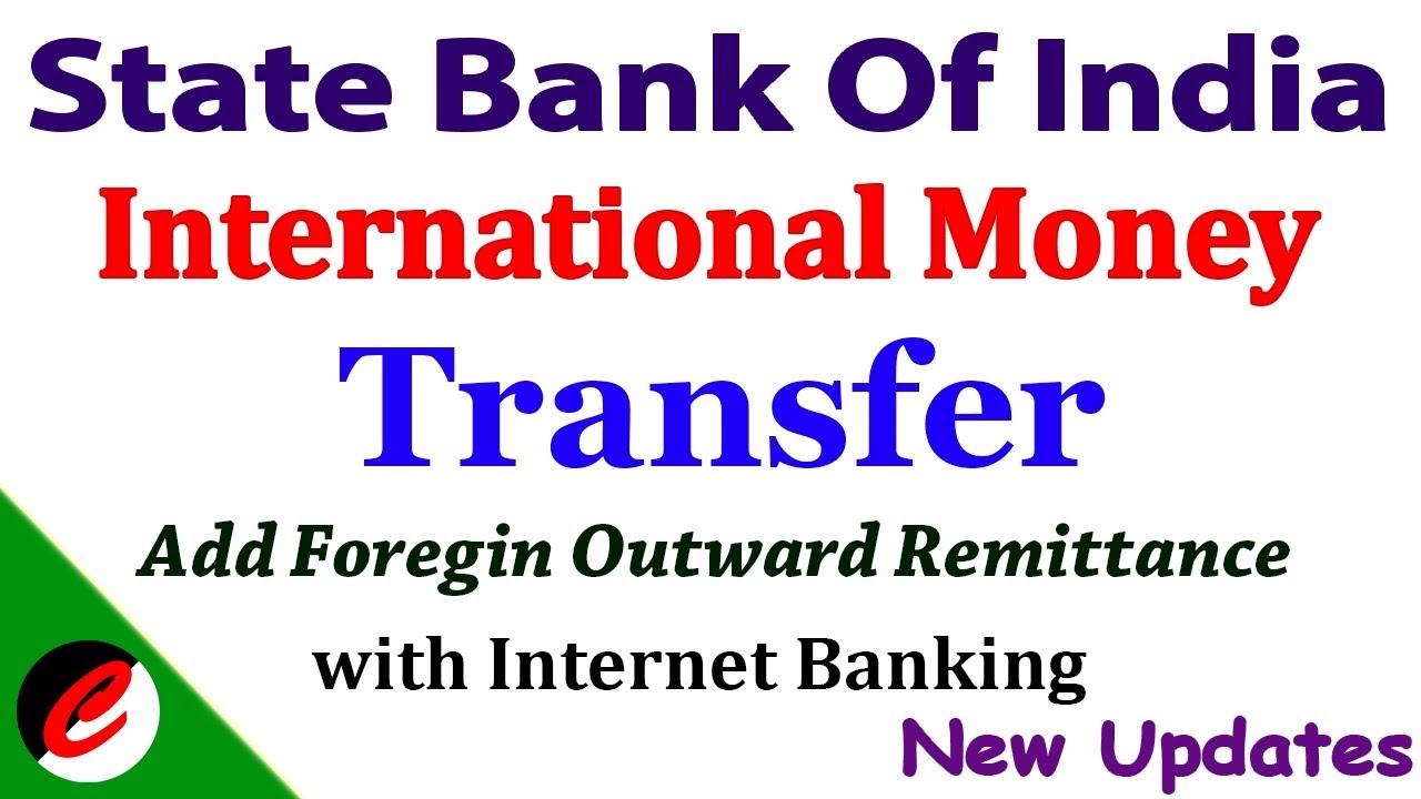 SBI = Inter National Money Transfer | Add Foreign Account | Add Outward Remittance | with Internet