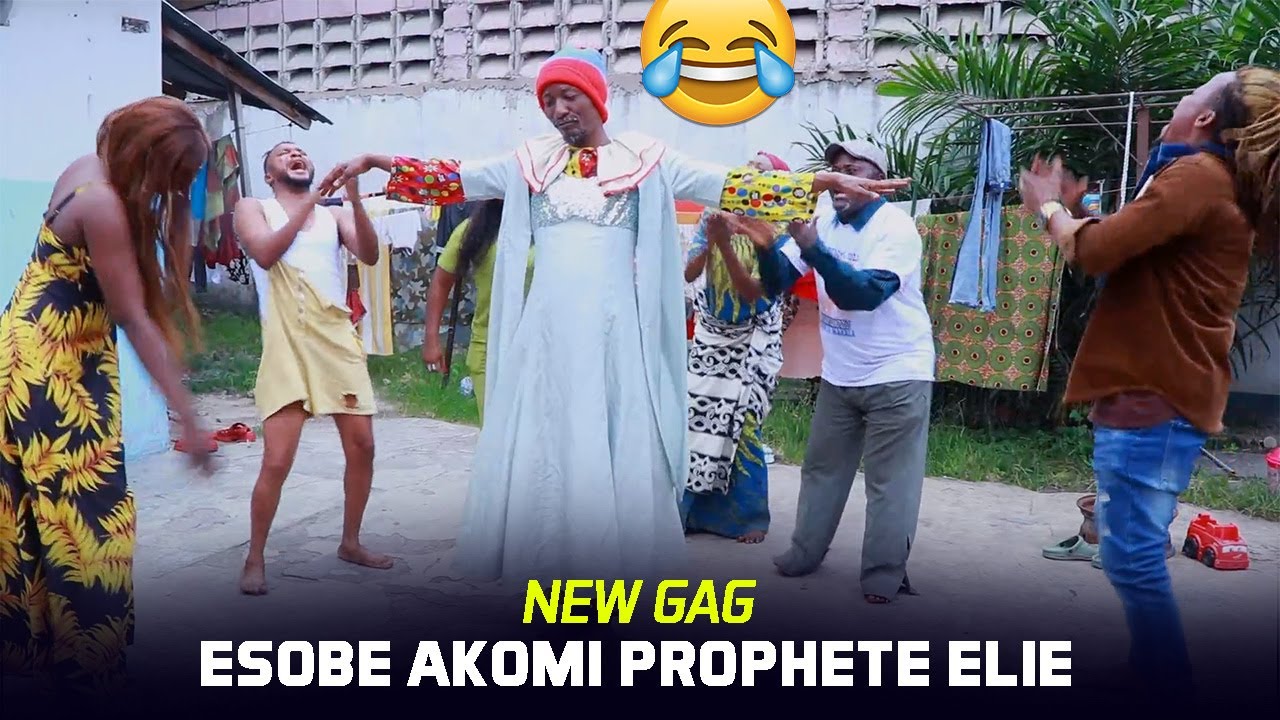 GAG CONGOLAIS 2023: ESOBE AKOMI PROPHETE ELIE AVEC ESOBE, MUKWATA,  LIYANZI, AMBULANCE, MICHO, BABU