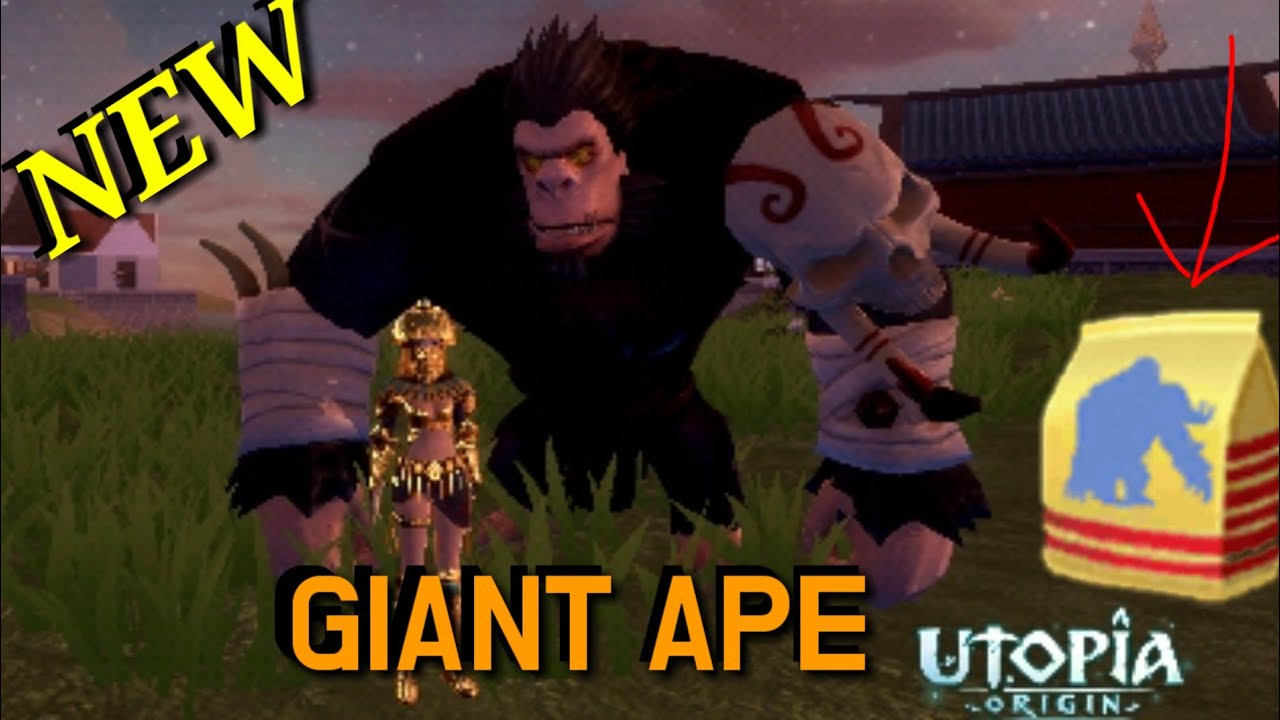Utopia Origin: Taming KingKong/Giant Ape