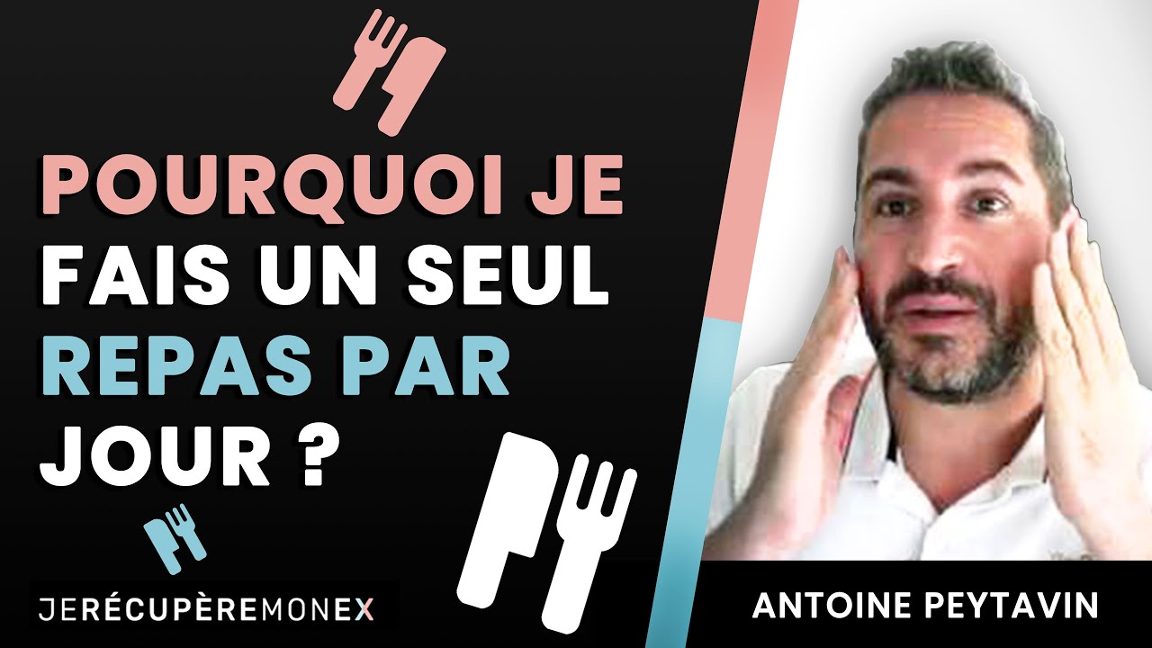 Pourquoi je fais UN SEUL repas par jour ?