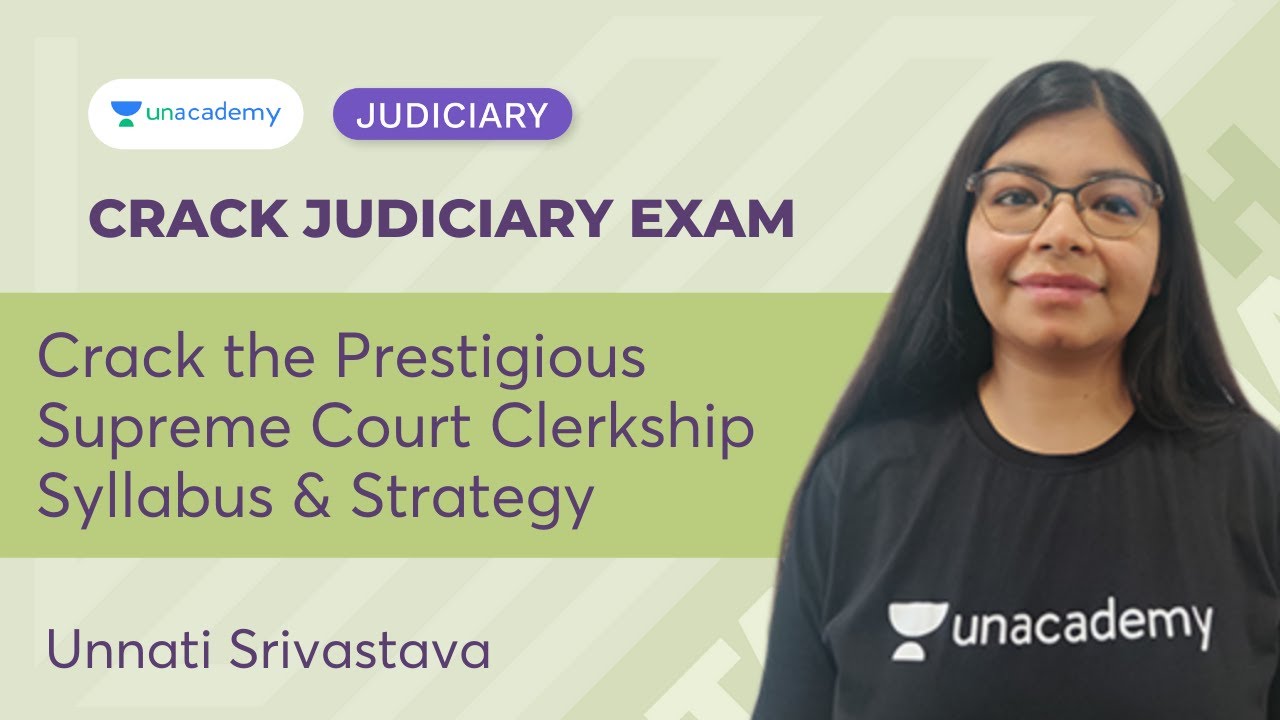 Crack the Prestigious Supreme Court Clerkship-Syllabus & Strategy | PCSJ | Unnati Srivastava