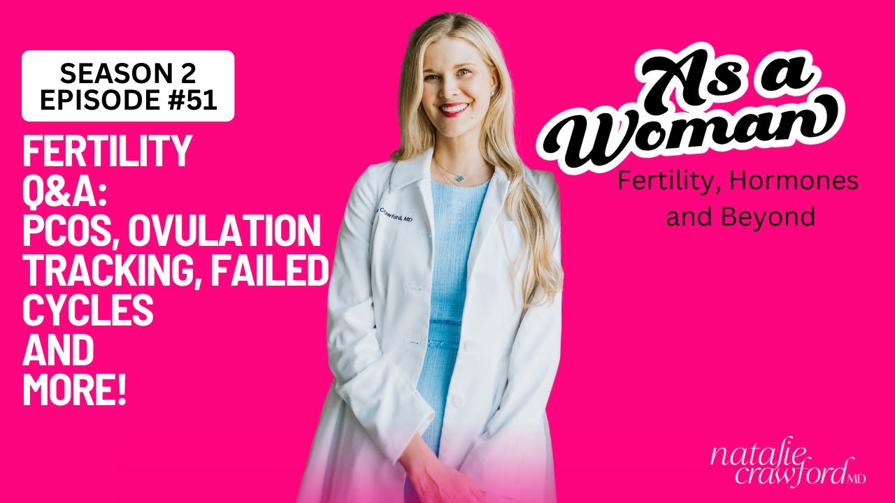 Fertility Q&A- PCOS, Ovulation Tracking, Failed Cycles, and More!