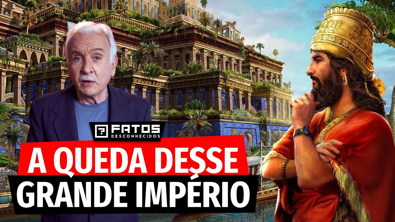 Babil&ocirc;nia: ascens&atilde;o e queda de um dos maiores Imp&eacute;rios da Antiguidade
