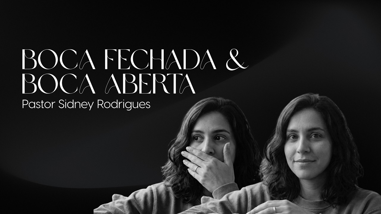 Boca fechada e boca aberta - Batismo | Pr. Sidney Rodrigues | O Caminho Santo Igreja