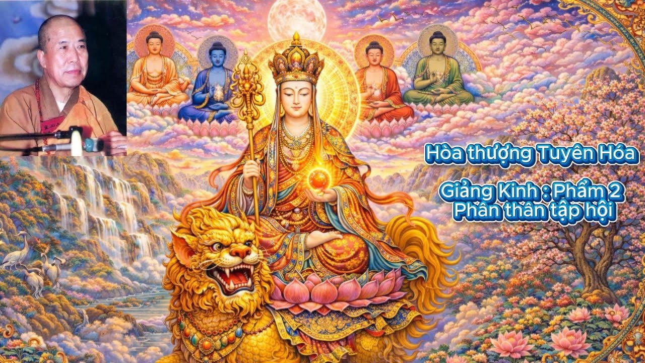 Hòa thượng Tuyên Hóa Giảng Kinh Địa Tạng Bổn Nguyện- Phẩm Thứ Hai Phân Thân Tập Hội # Kinh Địa tạng