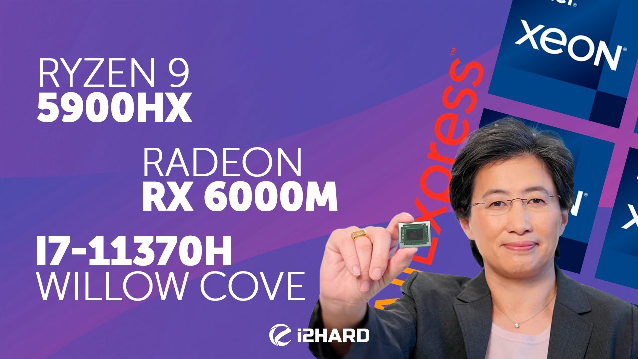 Ryzen 9 5900HX, Core i7 11370Н на Willow Cove, Xeon и новая графика &mdash; Новости на i2HARD