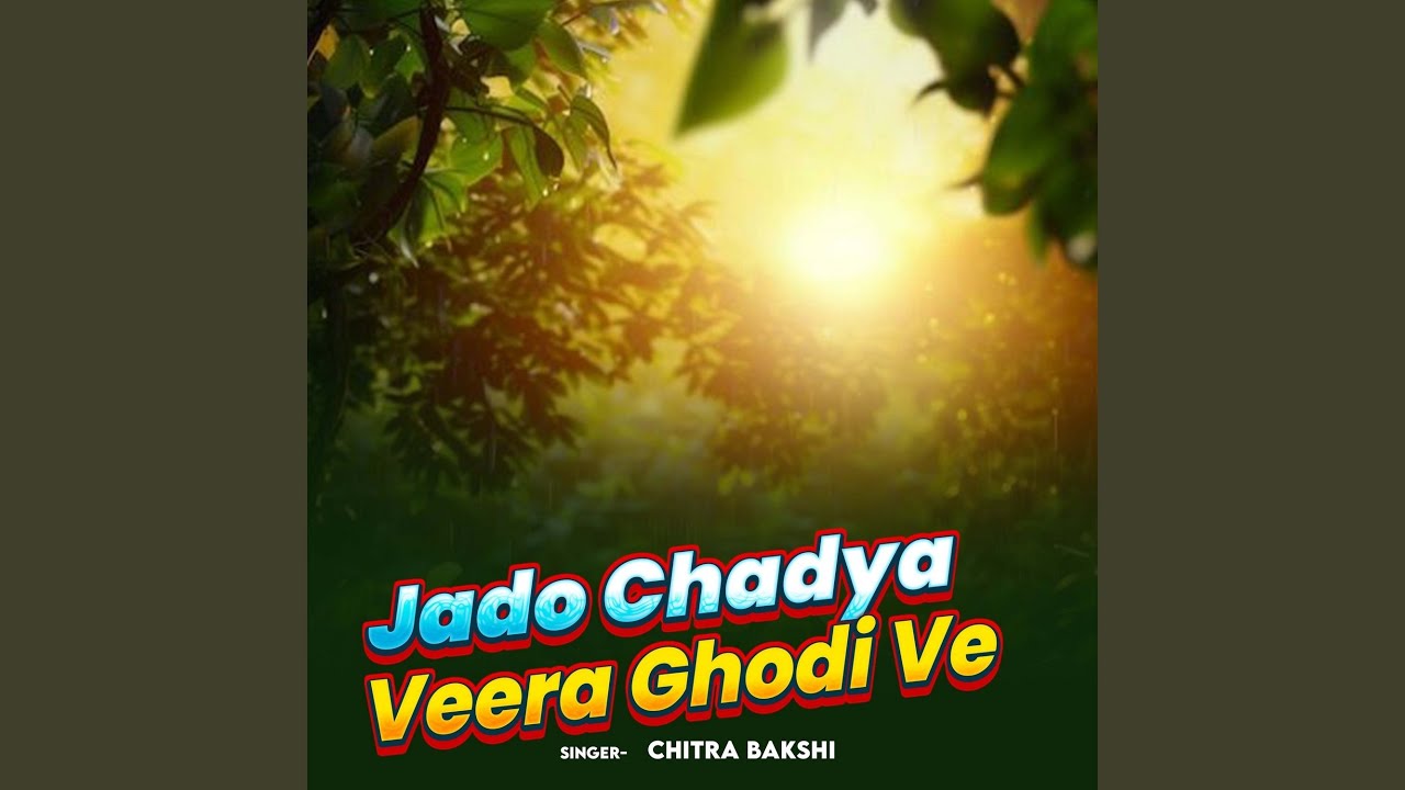 Jado Chadya Veera Ghodi Ve