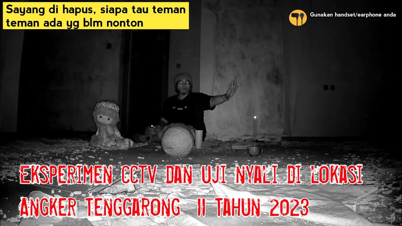 Eksperimen cctv dirumah terbengkalai terdengar suara aneh sebelum uji nyali