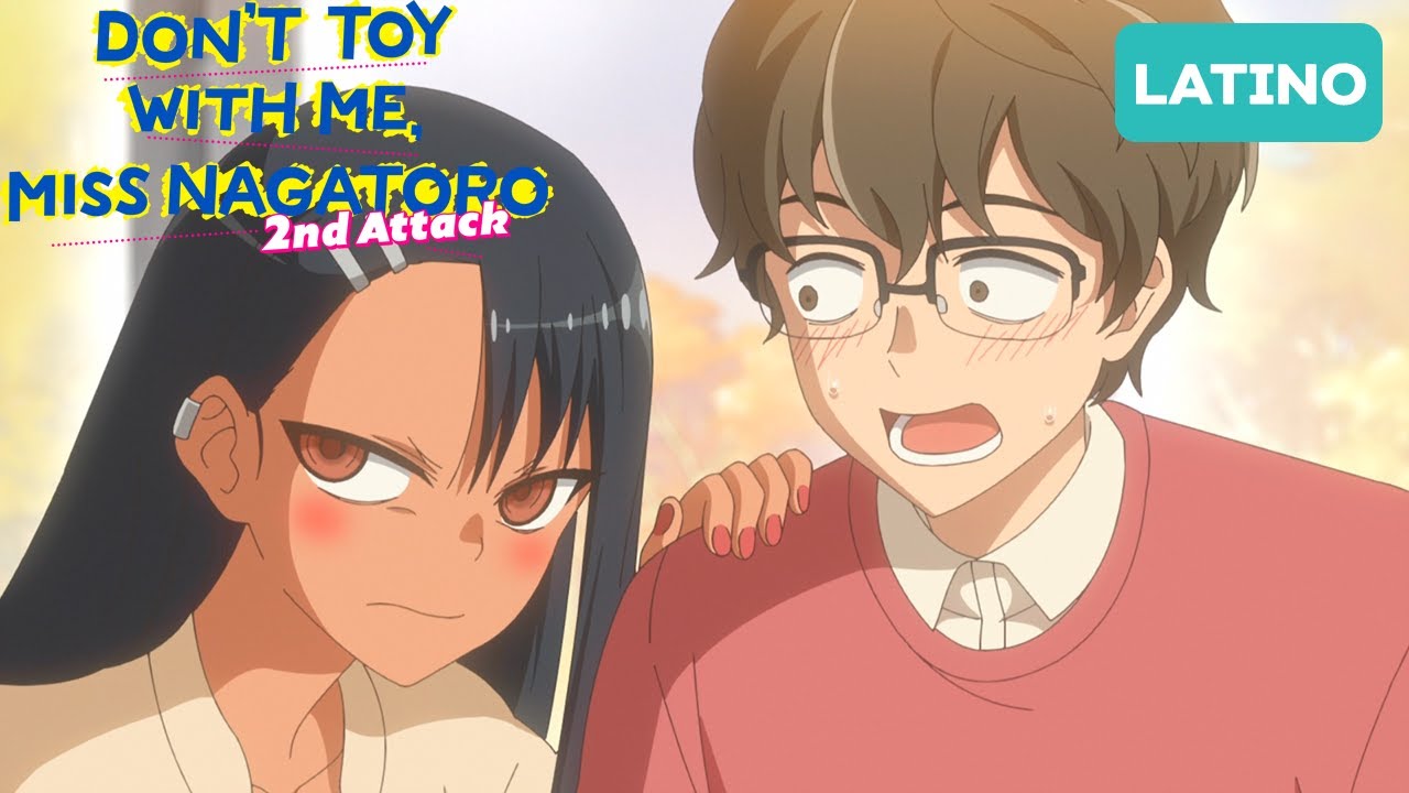 ¡Cuidado senpai, aquí antojan! | Don't Toy With Me, Miss Nagatoro 2nd Attack (doblaje latino)