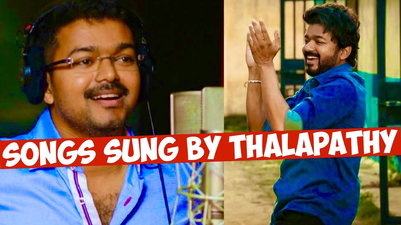 Songs sung by Thalapathy Vijay - Freeway Songs