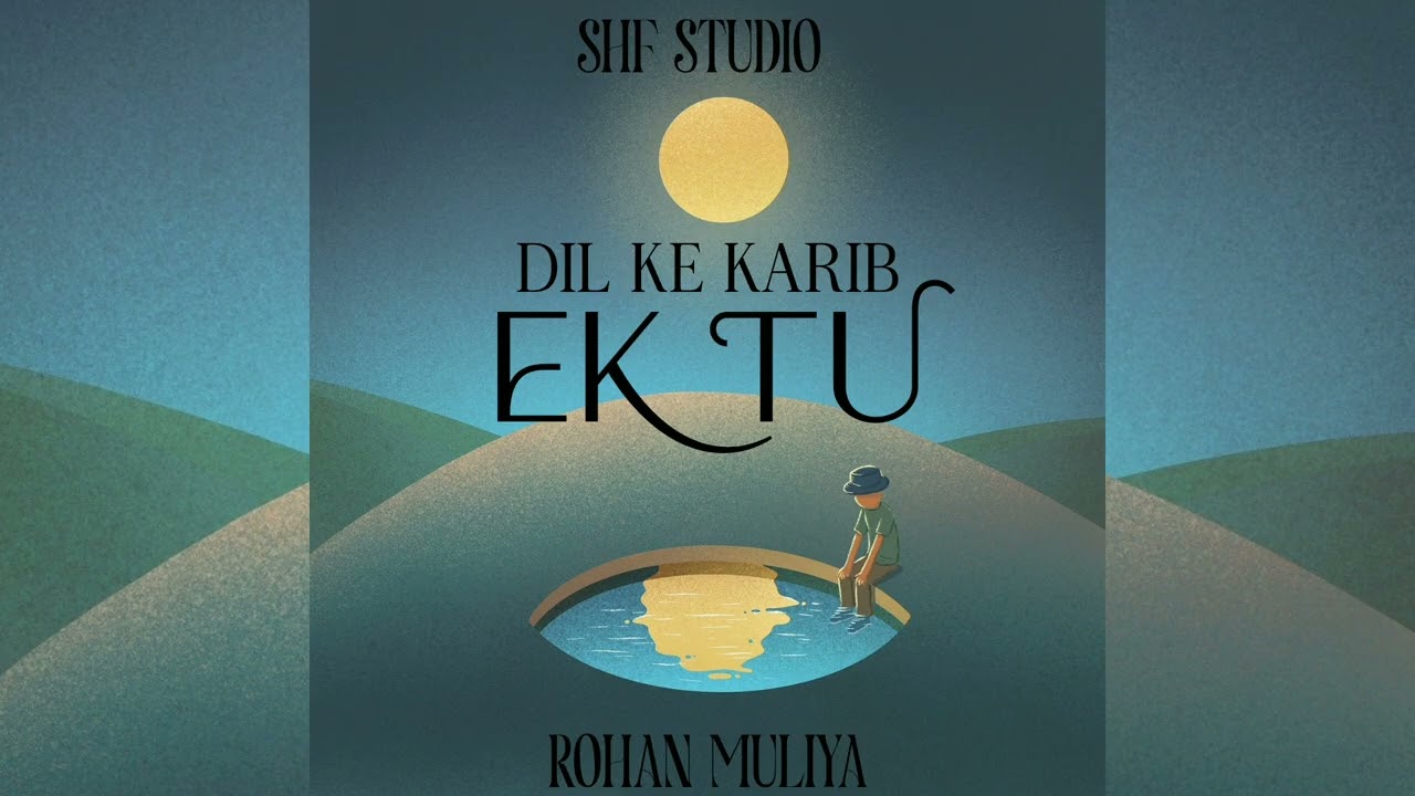 DIL KE KARIB EK TU| ROMANTIC SONG| ROHAN MULIYA