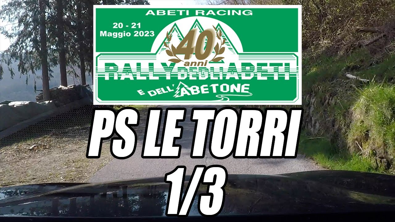 PS1/3 LE TORRI | 40° RALLY DEGLI ABETI E DELL'ABETONE 2023