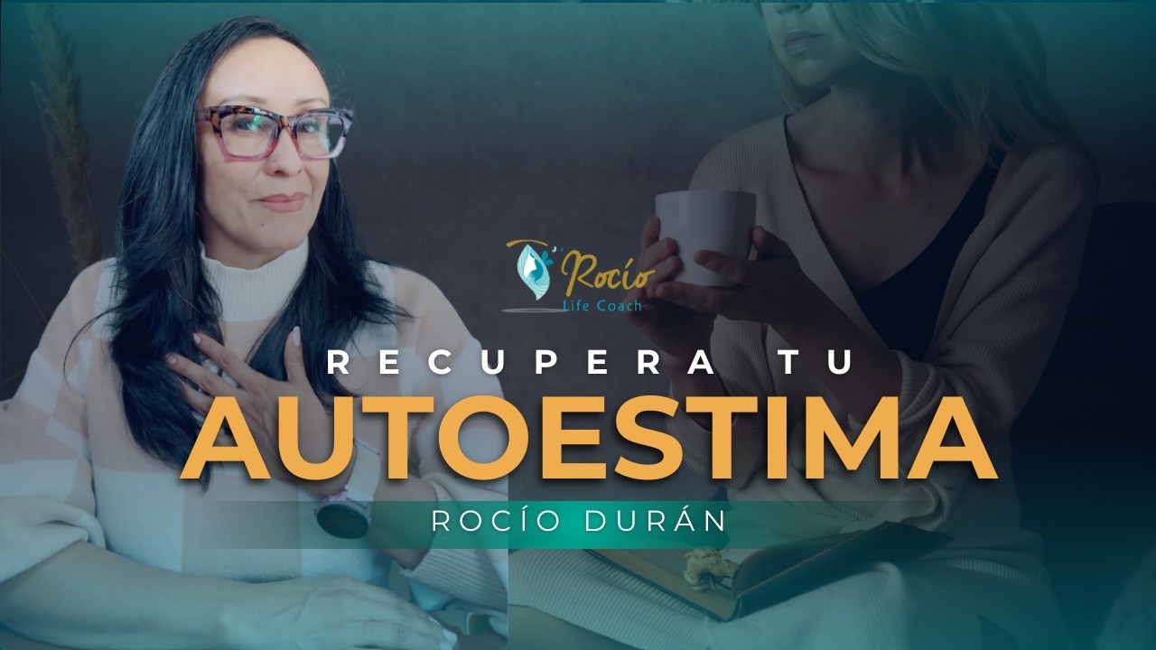 Reconstruye tu autoestima