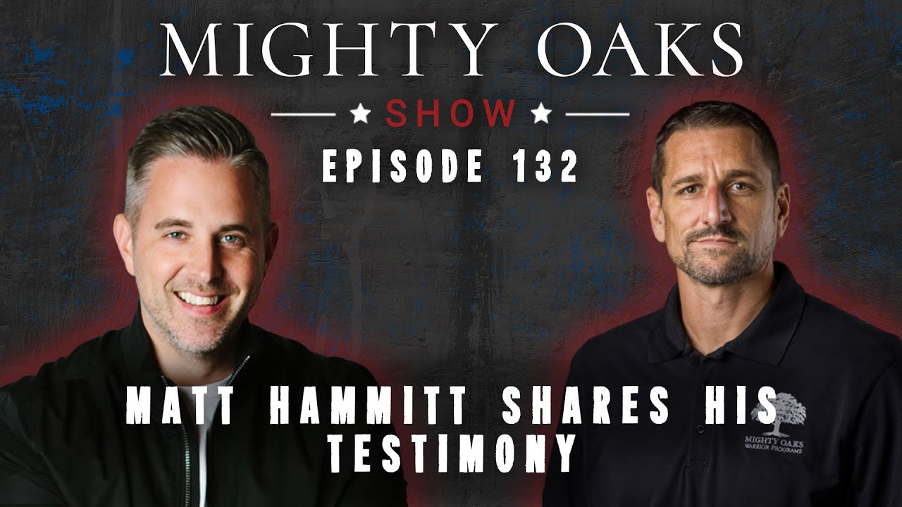 Former Sanctus Real Singer Matt Hammitt Shares His Testimony | Mighty Oaks Show 132