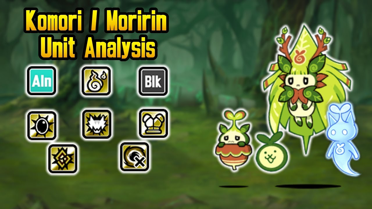 Komori / Moririn Unit Analysis - The Battle Cats (Version 14.6)
