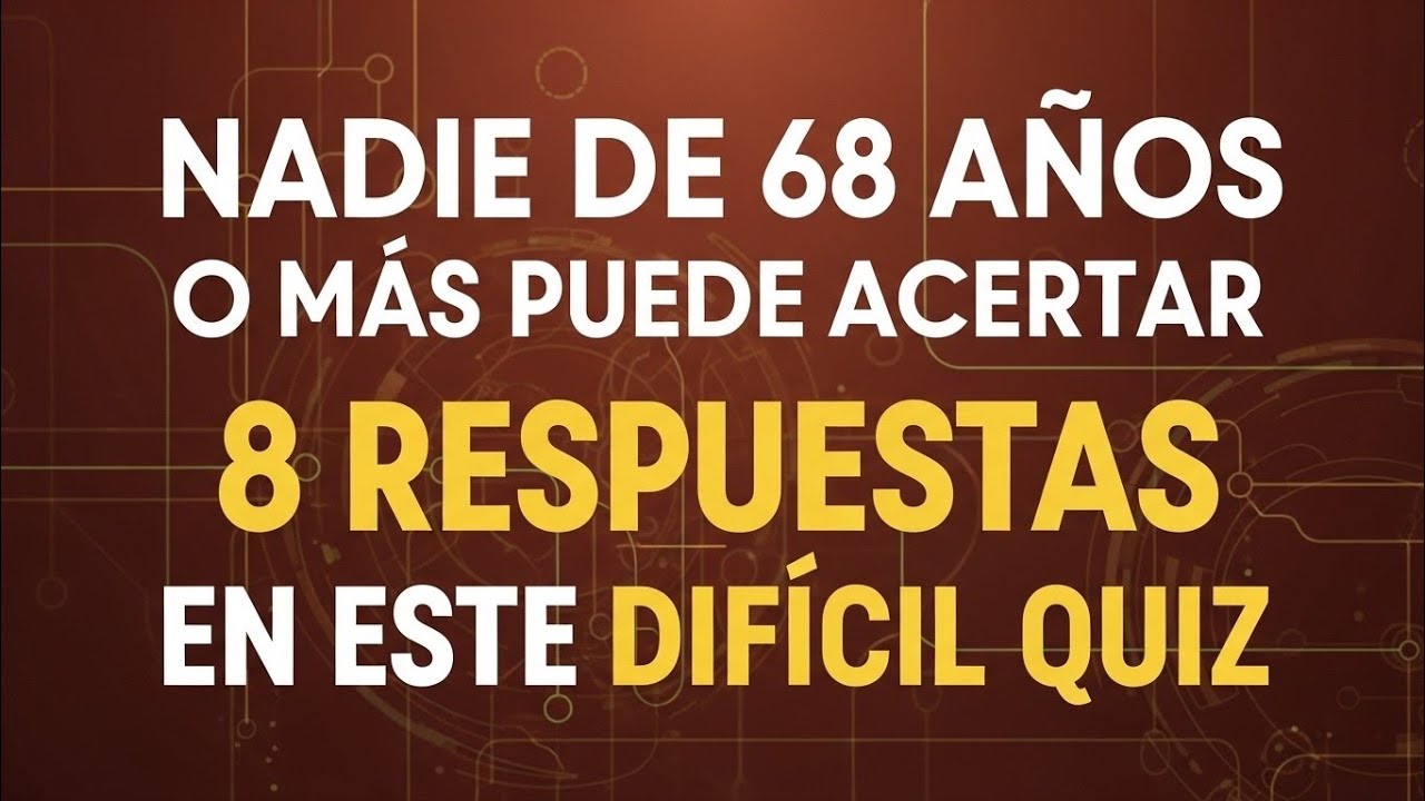 ¡Desafío Imposible! 😱🧠 Nadie de 68+ Puede Lograr 8 Respuestas Correctas