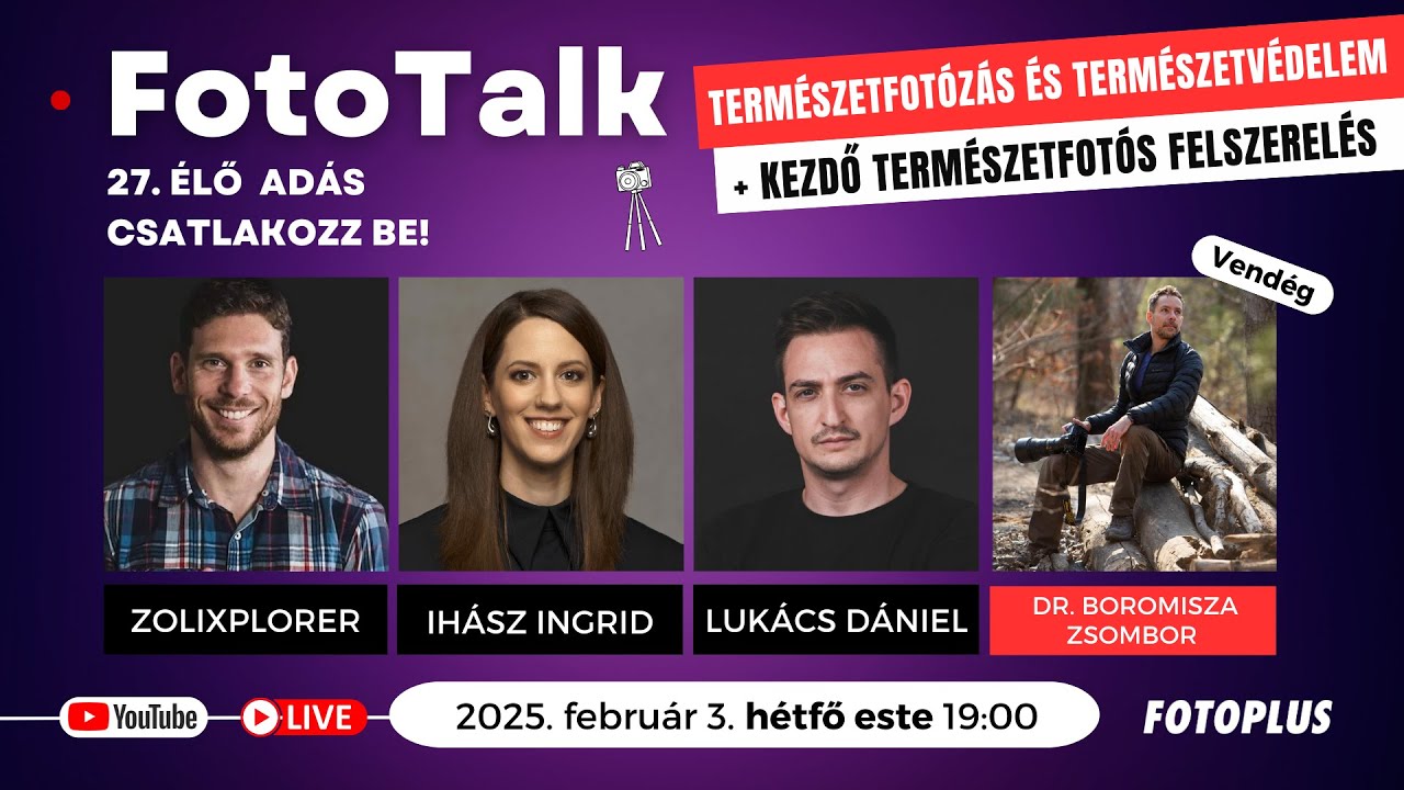 📷🎙 Természetfotózás és természetvédelem! - Vendég: Dr. Boromisza Zsombor - FotoTalk 27. ÉLŐ adás