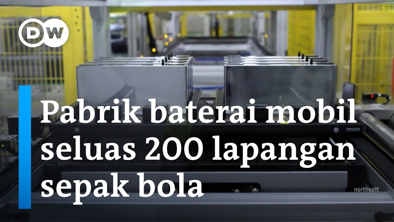 Northvolt: Canggihnya Produsen Baterai Mobil Listrik Asal Swedia | DW Inovator