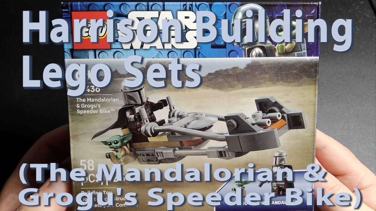 Harrison Building Lego Sets (The Mandalorian & Grogu's Speeder Bike)
