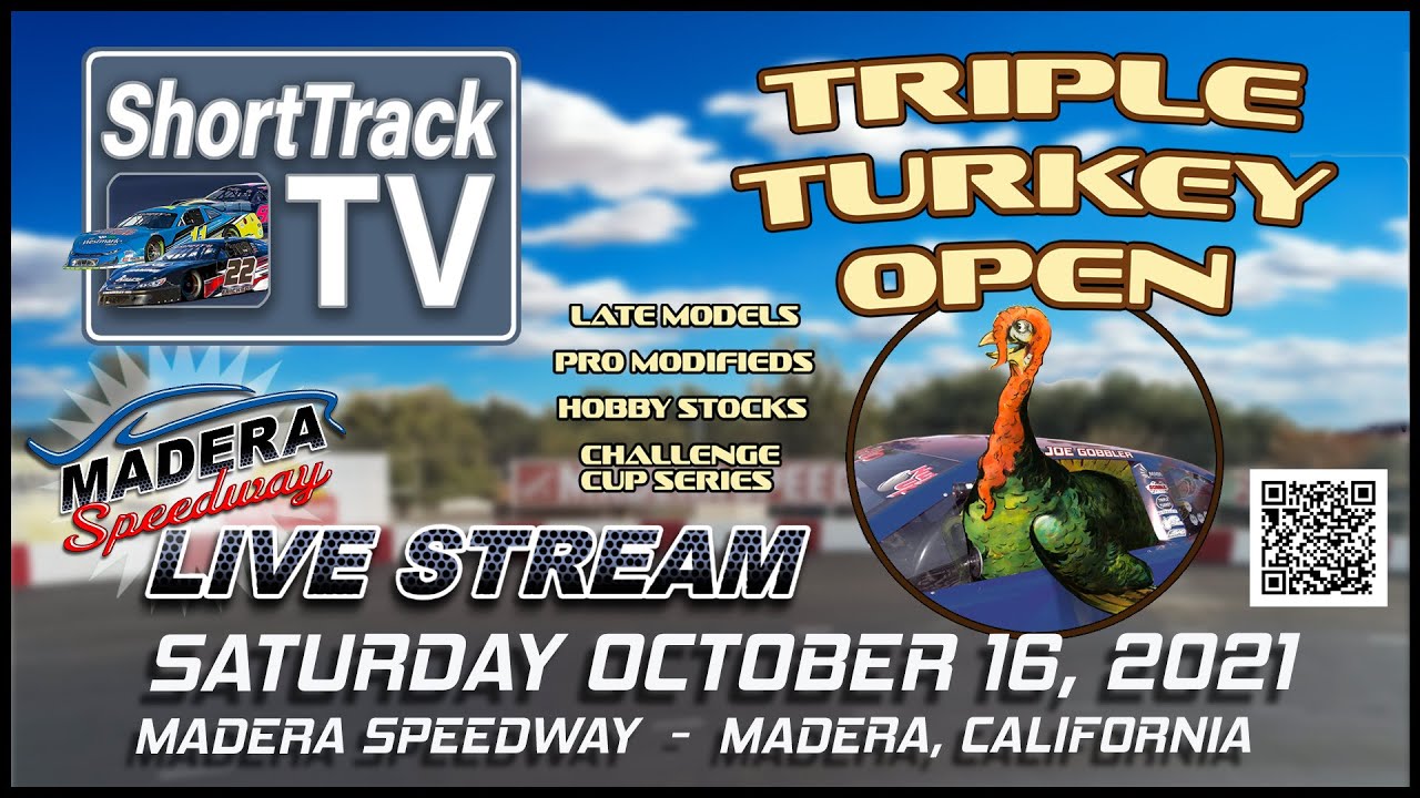 TRIPLE TURKEY OPEN LIVE RACE EVENT From Madera Speedway