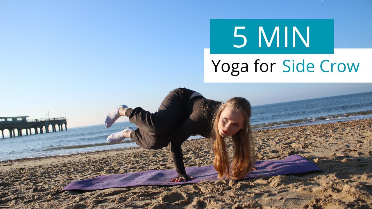 Yoga for Side Crow | Advanced Flexibility Program Week 5