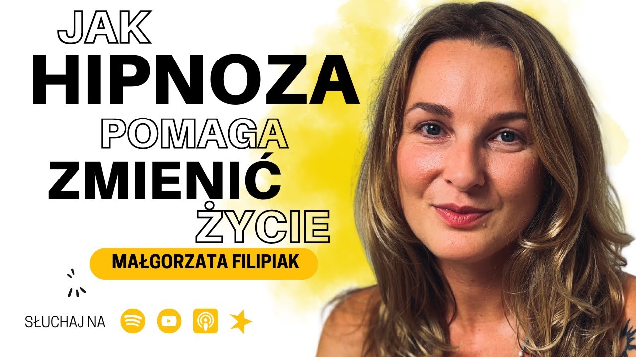 HIPNOZA Fakty i MITY, Co MUSZISZ wiedzieć o HIPNOTERAPII? - psychoterapeutka Małgorzata Filipiak