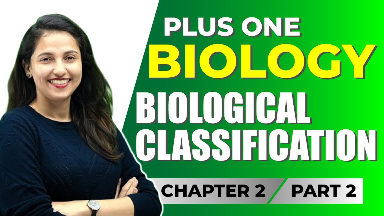 PLUS ONE BIOLOGY | BIOLOGICAL CLASSIFICATION PART 2 | CHAPTER 2 | EXAM WINNER +1 | +1 EXAM