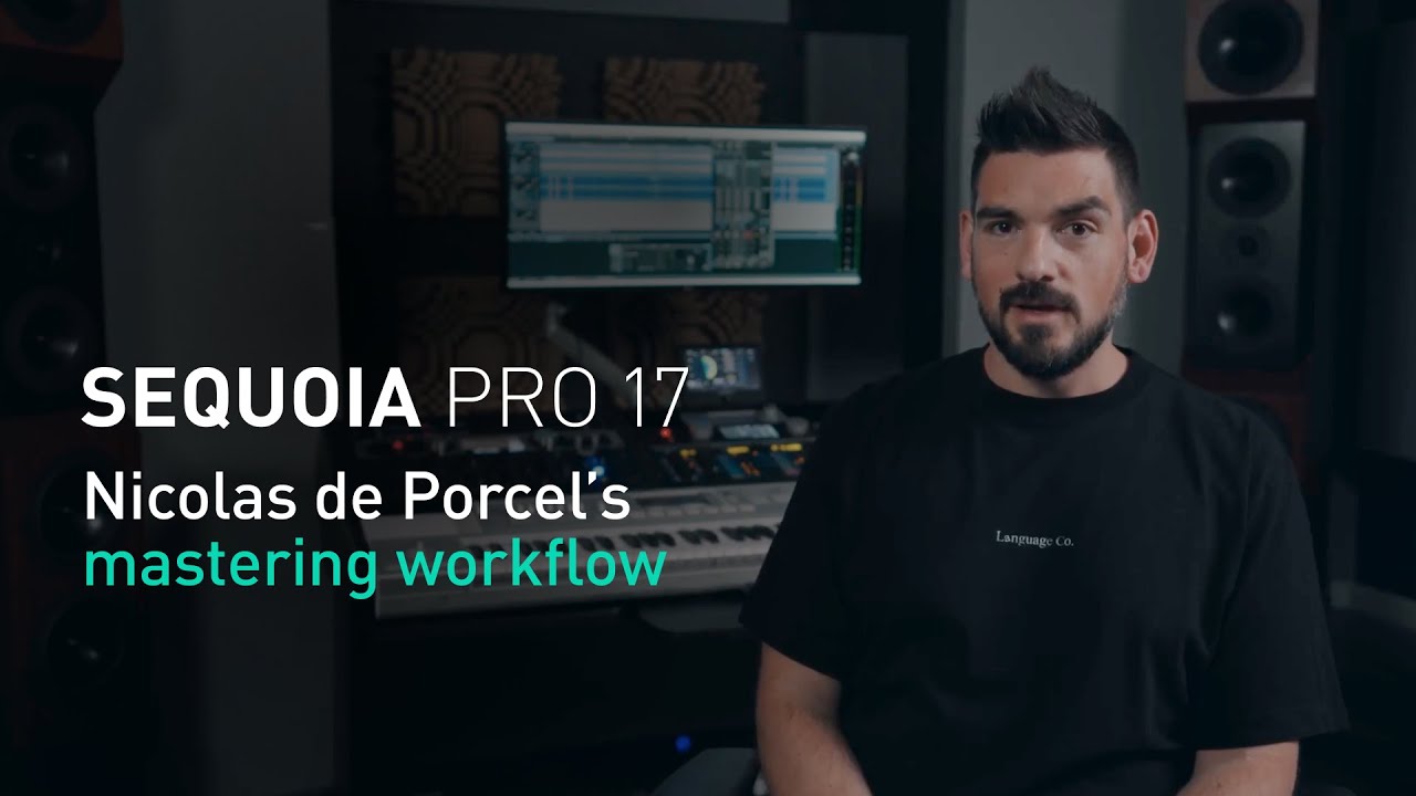 Sequoia Pro 17 | Nicolas de Porcel's mastering workflow video