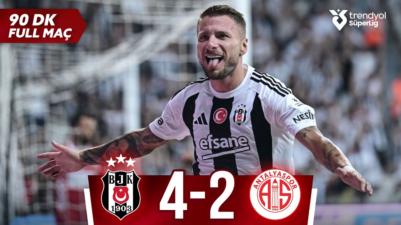 Beşiktaş (4-2) Antalyaspor | 90 DAKİKA FULL MA&Ccedil; | 2024/2025 Sezonu