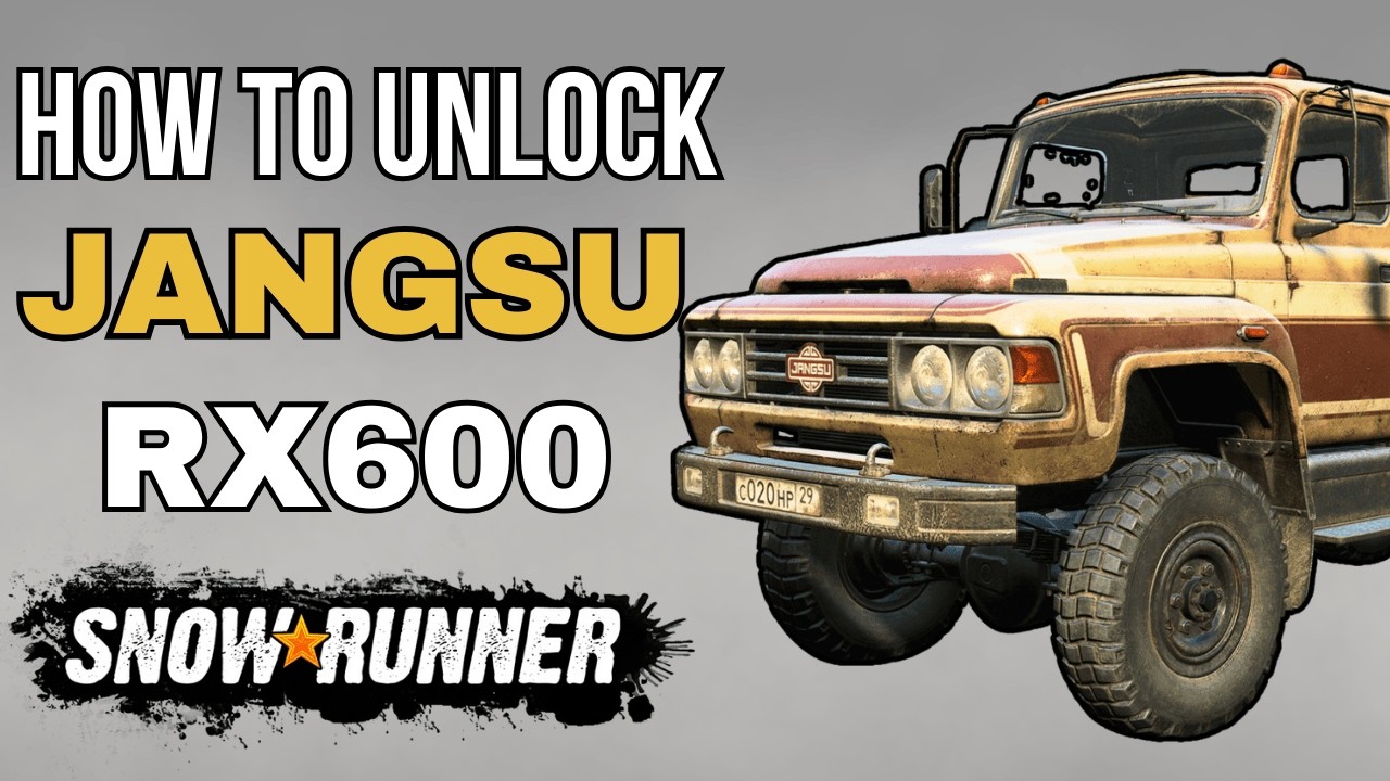 Как получить Jangsu RX600 - SnowRunner
