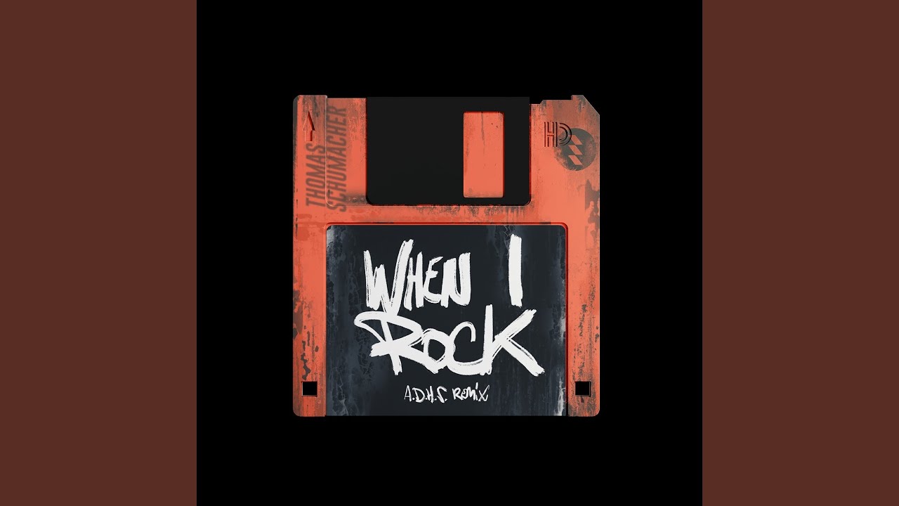 When I Rock (A.D.H.S. Remix)