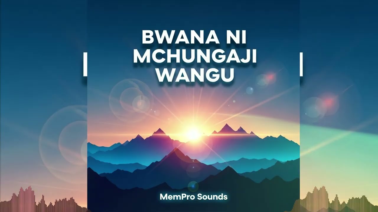 Bwana Ni Mchungaji Wangu|| MemPro Gospel Sounds