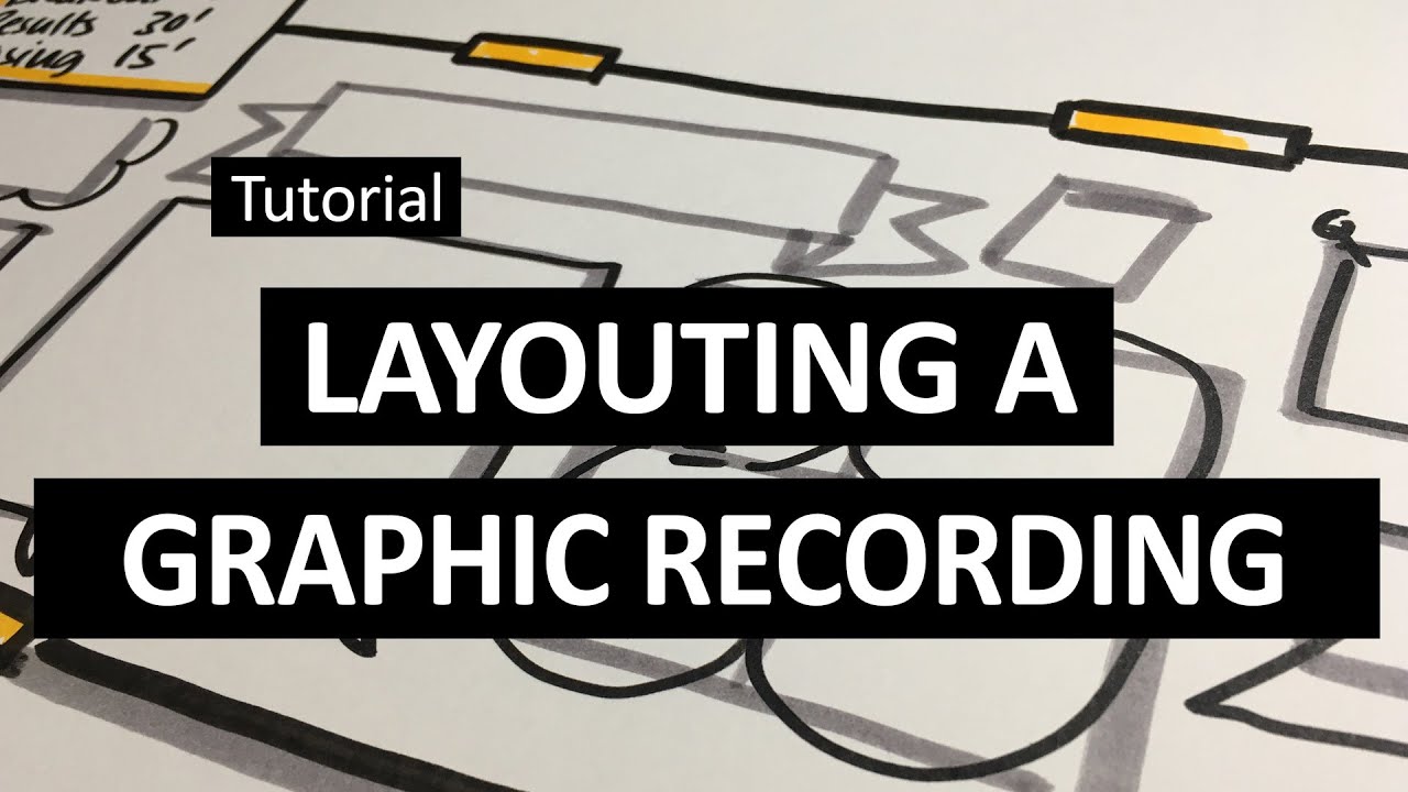 Graphic Recording Tutorial 16 - Layouting a Graphic Recording